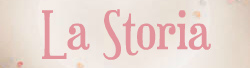 "La Storia"